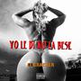 Yo le di no la bese (Explicit)