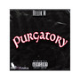 Purgatory (Explicit)