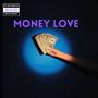 Money love (Explicit)