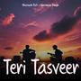 Teri Tasveer (feat. Harsimran Singh)