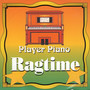 Player Piano - Ragtime