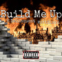 Build Me Up (Explicit)