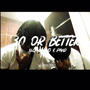 30 or better (feat. Paiid.q) [Explicit]