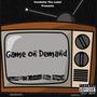 Game On Demand (feat. Count Mac & Moe Power) [Explicit]