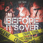 Before It's Over (Explicit)