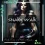 SNAKEWALK (Hindi version)