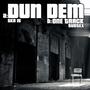 Dun Dem EP