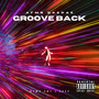 GROOVE BACK (Explicit)