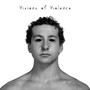 Visions of Violence