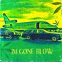 Im Gone Blow (feat. Stormy Da Don) [Explicit]