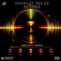 Hasta El Dia De Mi Final (AK Records) (feat. J Garcia)