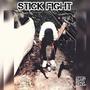 STICK FIGHT (Explicit)