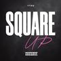 Square Up (Explicit)
