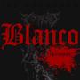 My Buddy Blanco (Explicit)