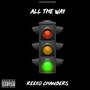 All the Way (feat. Reeko Chambers) [Explicit]