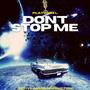 DONT STOP ME (feat. ACTIVEAUDIO) [Explicit]