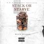 Stack or Starve