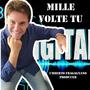 MILLE VOLTE TU