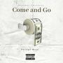 Come and Go (Explicit)