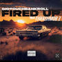 Fired up (feat. Thrashmob z) [Explicit]