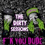 **** You Dude - Single (Explicit)