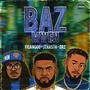 BAZ MWEN (feat. DRZ & JTHA5TH) [Explicit]