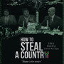 How To Steal A Country (Original Motion Picture Soundtrack)