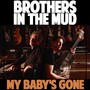 My Baby's Gone (feat. Tom Feldmann & Noah Levy)