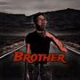 Brother (Explicit)