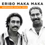 Eribo Maka Maka