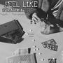 Feel Like (feat. Fatabeats) [Explicit]