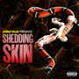 Shedding Skin (Explicit)