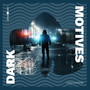 Dark Motives