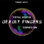 Total Eclipse (Deadly fingers)