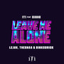 Leave Me Alone (Explicit)