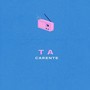 TA CARENTE (Remix) [Explicit]