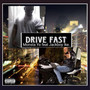 Drive Fast (Explicit)