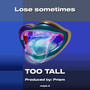 Lose sometimes (Explicit)