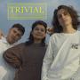 Trivial (feat. Beeto Medina & Aby Veux)