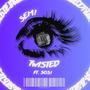 TWISTED (feat. SOS!VHT¥) [Explicit]