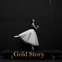 Gold Story (Explicit)