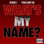 What's My Name? (Explicit)