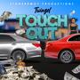 Touch Out (feat. Stonerbwoy) [Explicit]