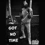 GOT NO TIME (Explicit)