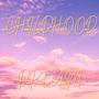 Childhood Dream (Explicit)