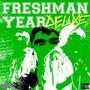 FRESHMAN YEAR (Deluxe) [Explicit]