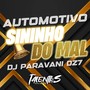 AUTOMOTIVO SININHO DO MAL (Explicit)