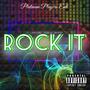 Rock It (feat. Tha Rye) [Explicit]