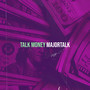 Talk Money (Explicit)