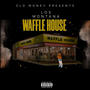 Waffle House (Explicit)